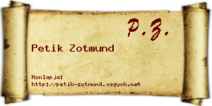 Petik Zotmund névjegykártya